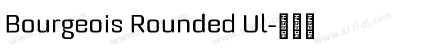 Bourgeois Rounded Ul字体转换